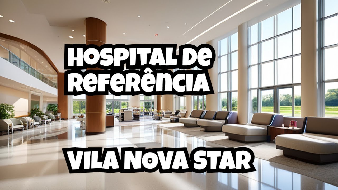 Hospital Vila Nova Star: Referência no Atendimento Premium!