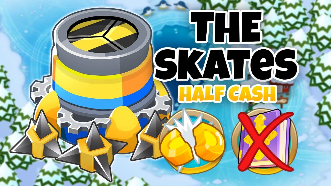Skates HALF CASH Guide | No Monkey Knowledge - BTD6