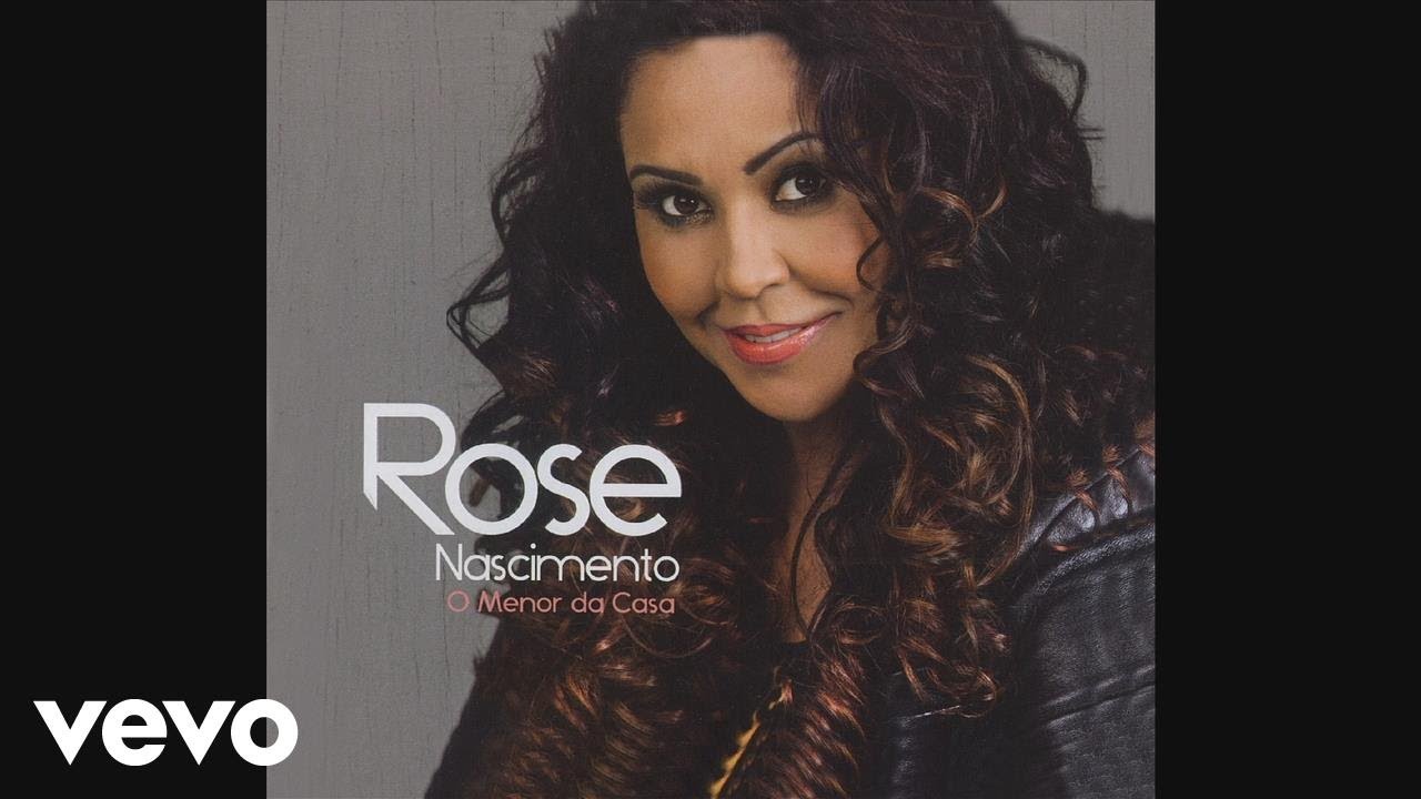 Rose Nascimento - O Menor da Casa (Pseudo V&iacute;deo)
