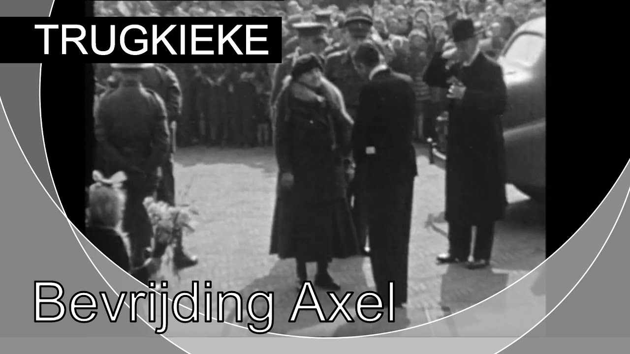 TRUGKIEKE - Bevrijding Axel 1944-1945