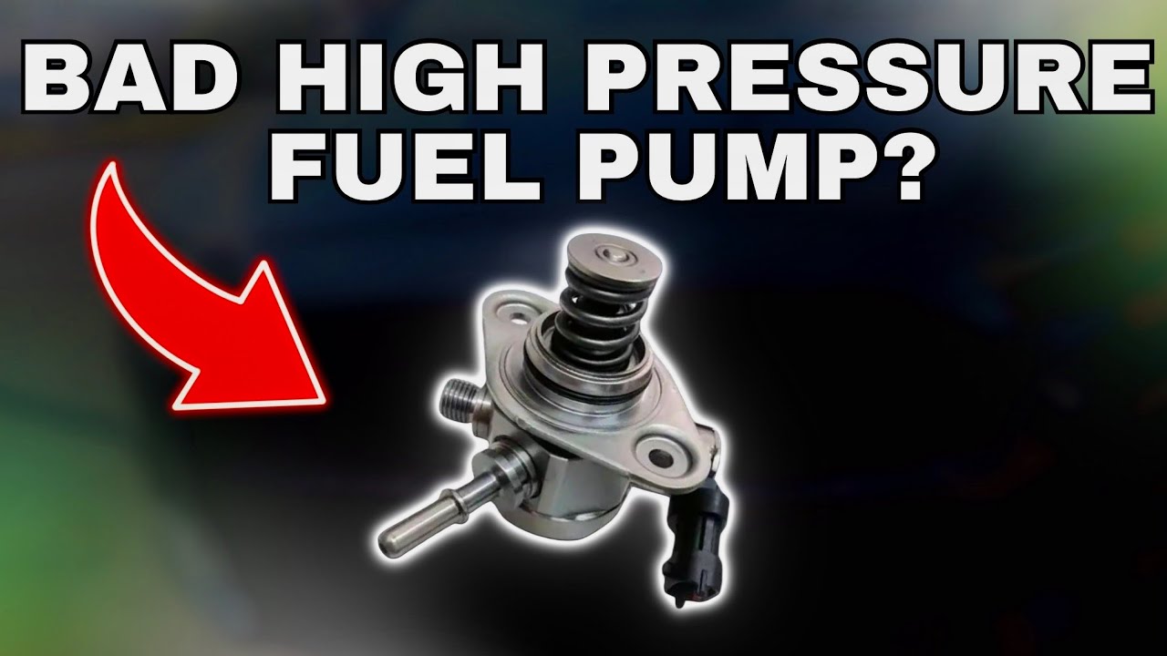 Symptoms Of A Bad High Pressure Fuel Pump