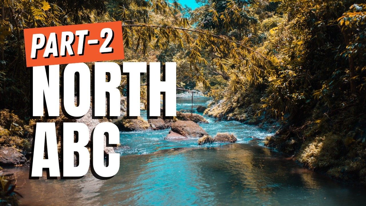 TREK TO NORTH ABC (PART 2)