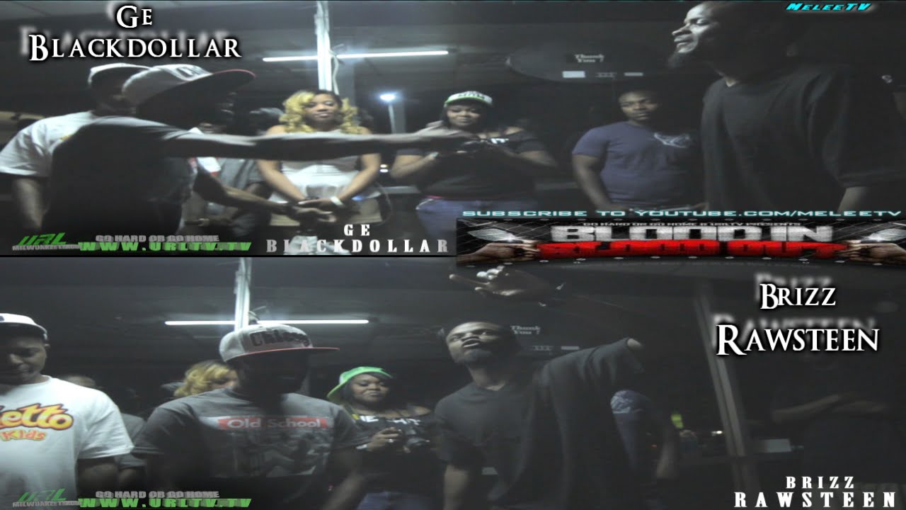 GHOGH*URLTV.TV | GE VS BRIZZ RAWSTEEN | BLOOD IN BLOOD OUT 7.14.14