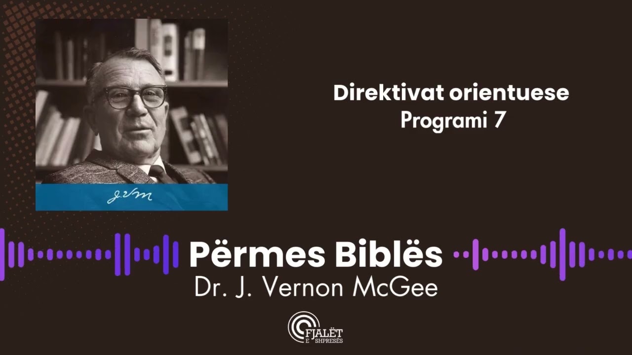 Përmes Biblës | Direktivat orientuese 7