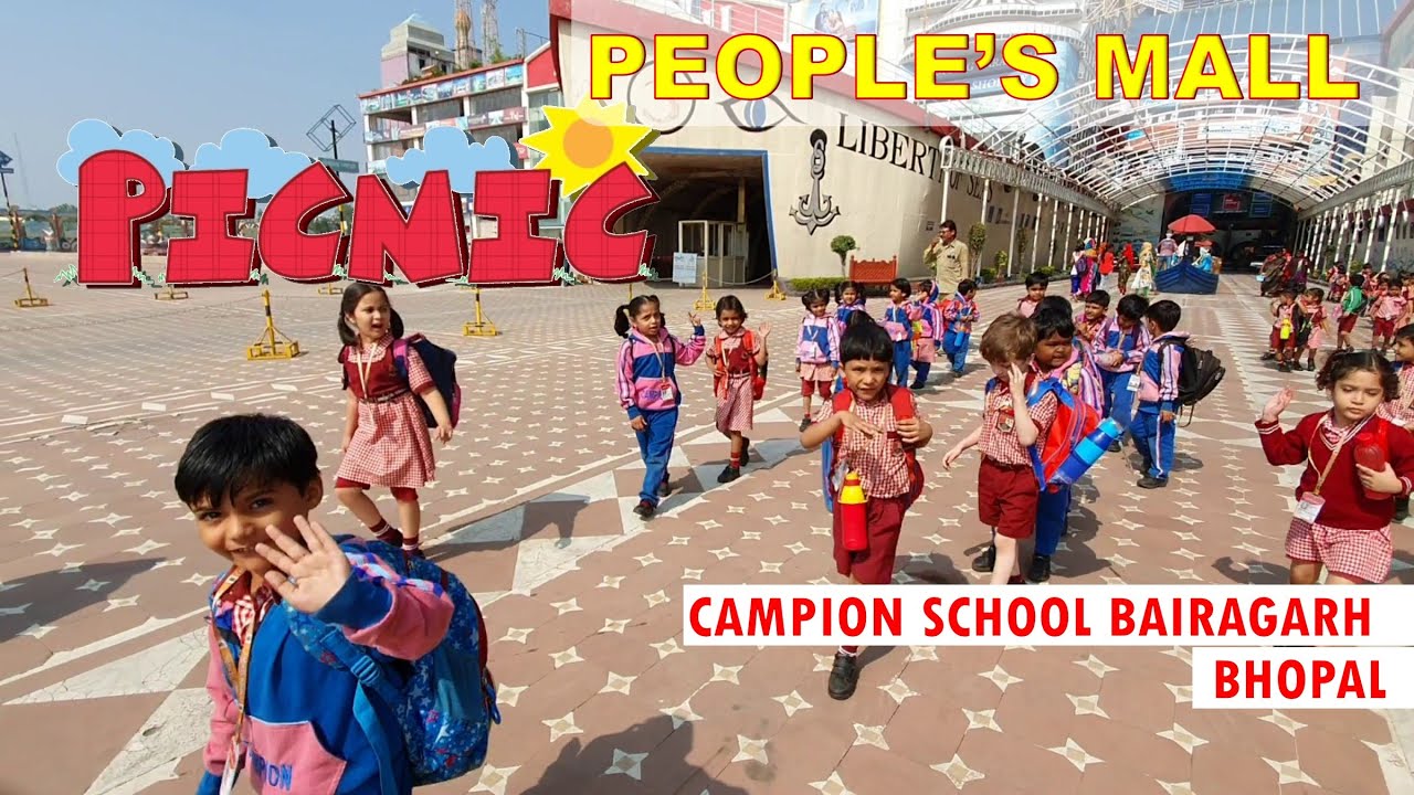 CAMPION SCHOOL BHOURI BHOPAL/ PICNIC/ PEOPLE'S MALL /