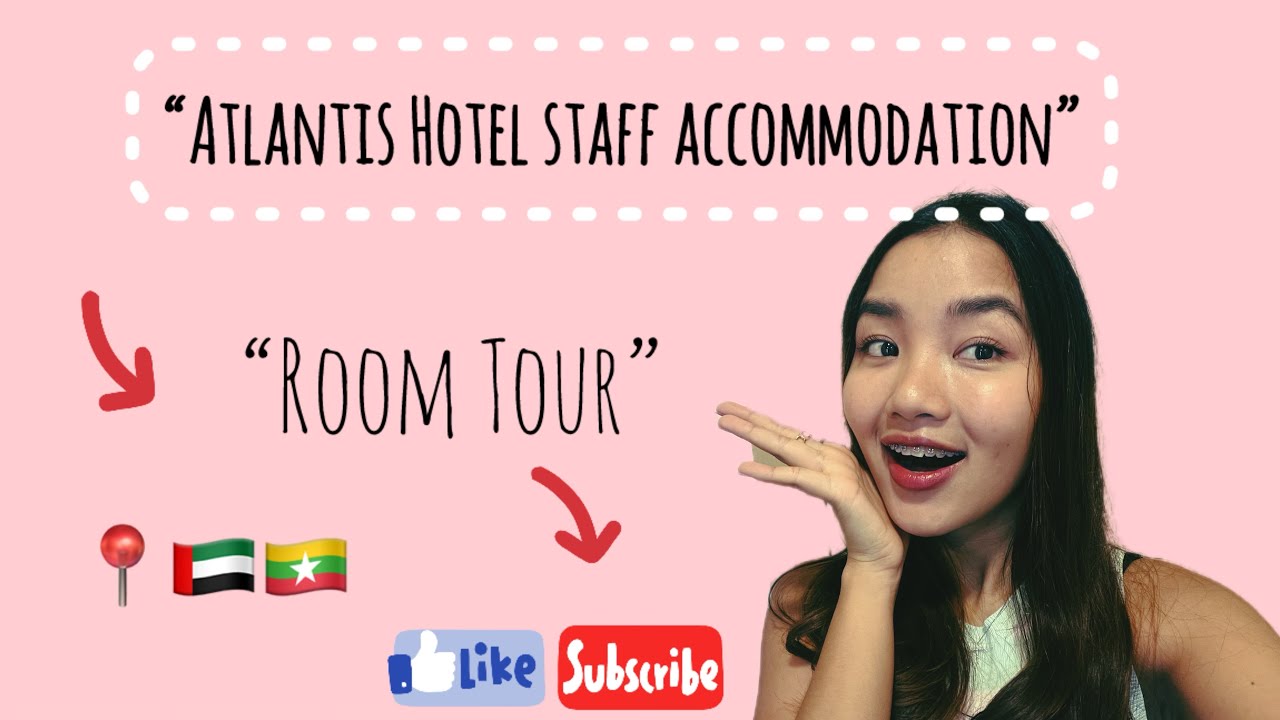 ဒူဘိုင်းဟိုတယ်ဝန်ထမ်း📌Room Tour/ Atlantis Dubai Hotel staff accommodation 🇦🇪  #myanmaryoutubechannel