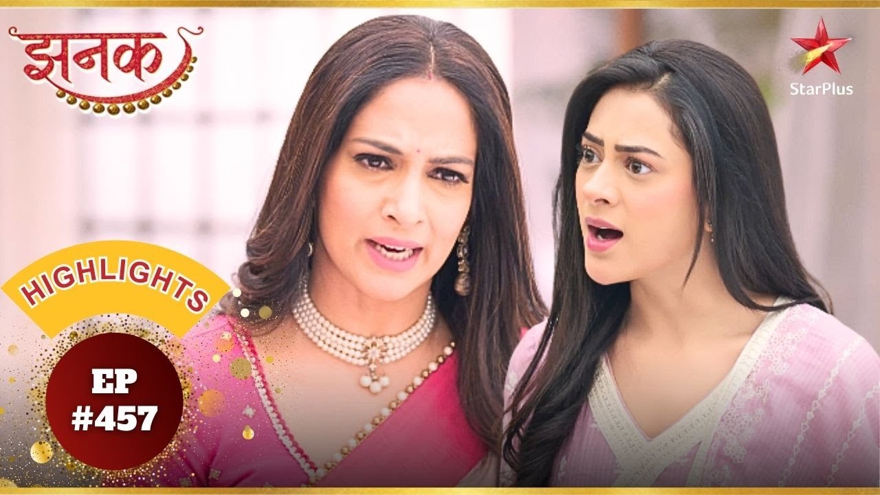 Jhanak ने की Srishti की बोलती बंद! | Ep.457 | Highlights | Jhanak | Mon-Sun | 10:30PM