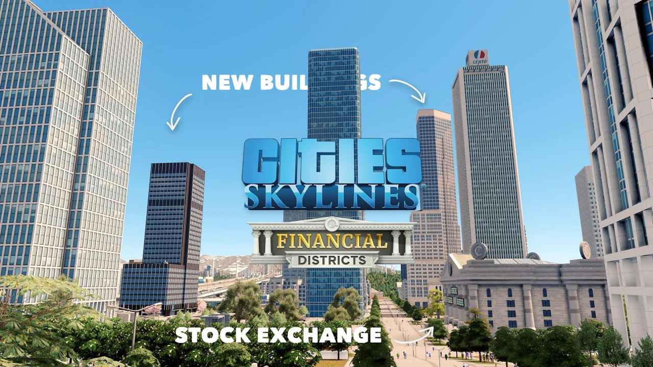 Building a Financial District with new DLC buildings + Savegame | Cities: Skylines