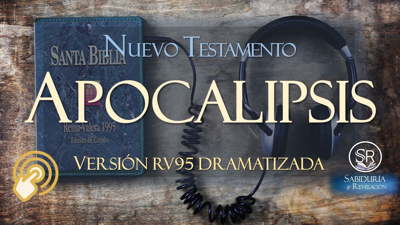 EL APOCALIPSIS  AUDIO BIBLIA 📗 REINA VALERA  Versión RV95 DRAMATIZADO