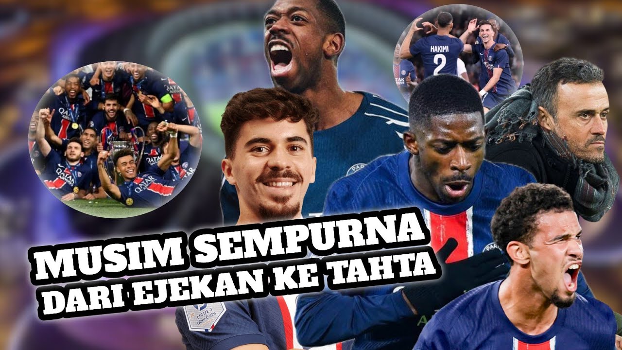 PSG 2025: DARI TIM YANG DIREMEHKAN JADI RAJA DUNIA | SEXTUPLE BERSEJARAH