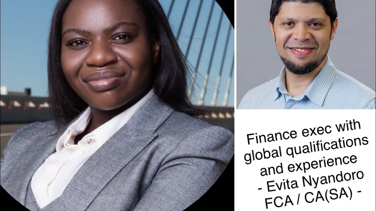 Interview: Evita Nyandoro FCA / CA(SA) - Executive & Global experience