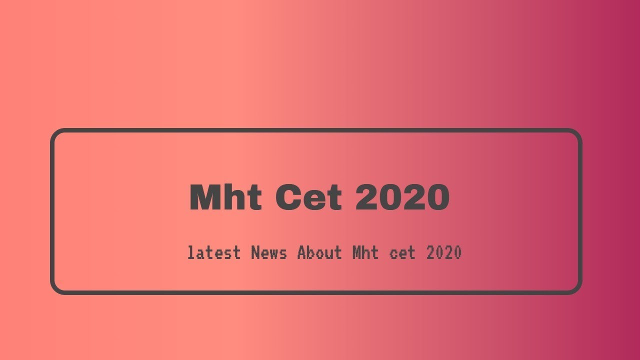 Mht-cet 2020 news  #news #Mht-cet2020