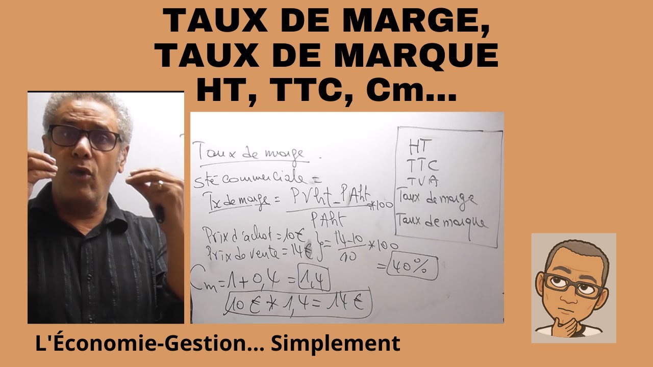 TAUX DE MARGE, TAUX DE MARQUE, HT, TTC, Cm... Des notions à maitriser.