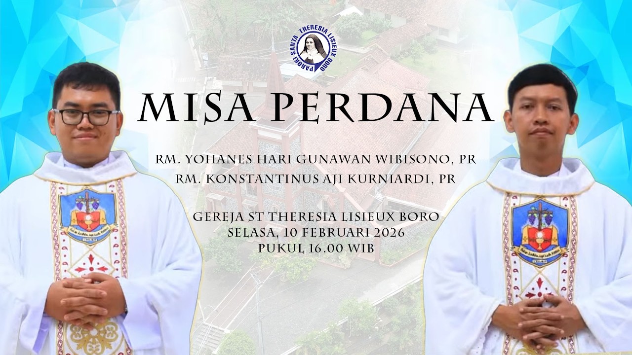 MISA PERDANA Rm Aji, Pr dan Rm Hari, Pr. Selasa 10 Februari 2026 Pukul 16.00 WIB