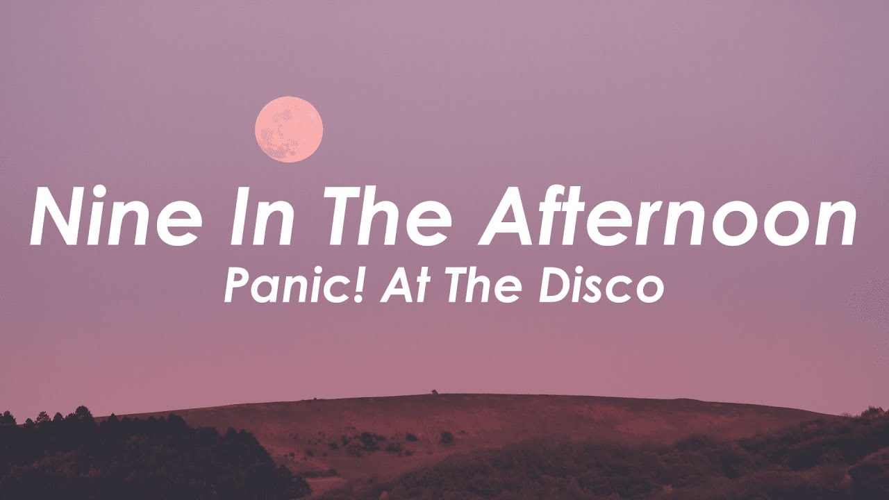 Panic! At The Disco - Nine In The Afternoon (Lyrics)