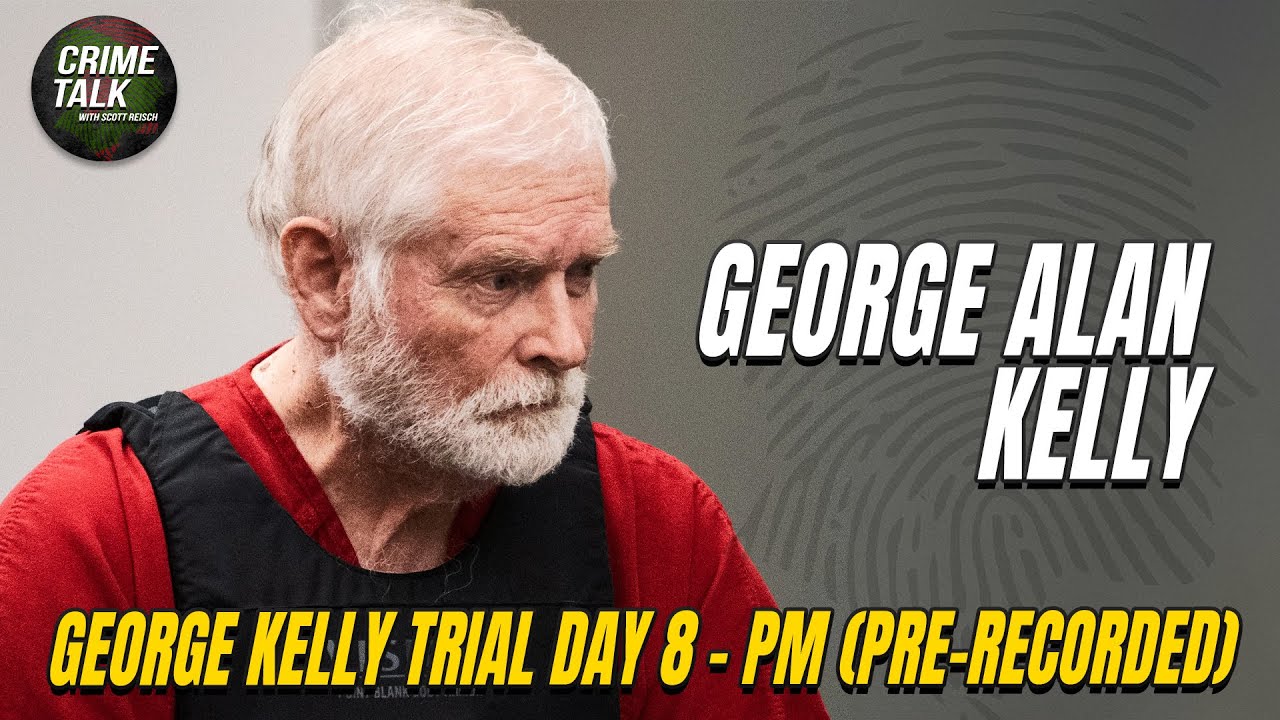 George Alan Kelly - Arizona Border Rancher Trial Day 8 Apr 4th, 2024 - PM (Pre-Recorded)