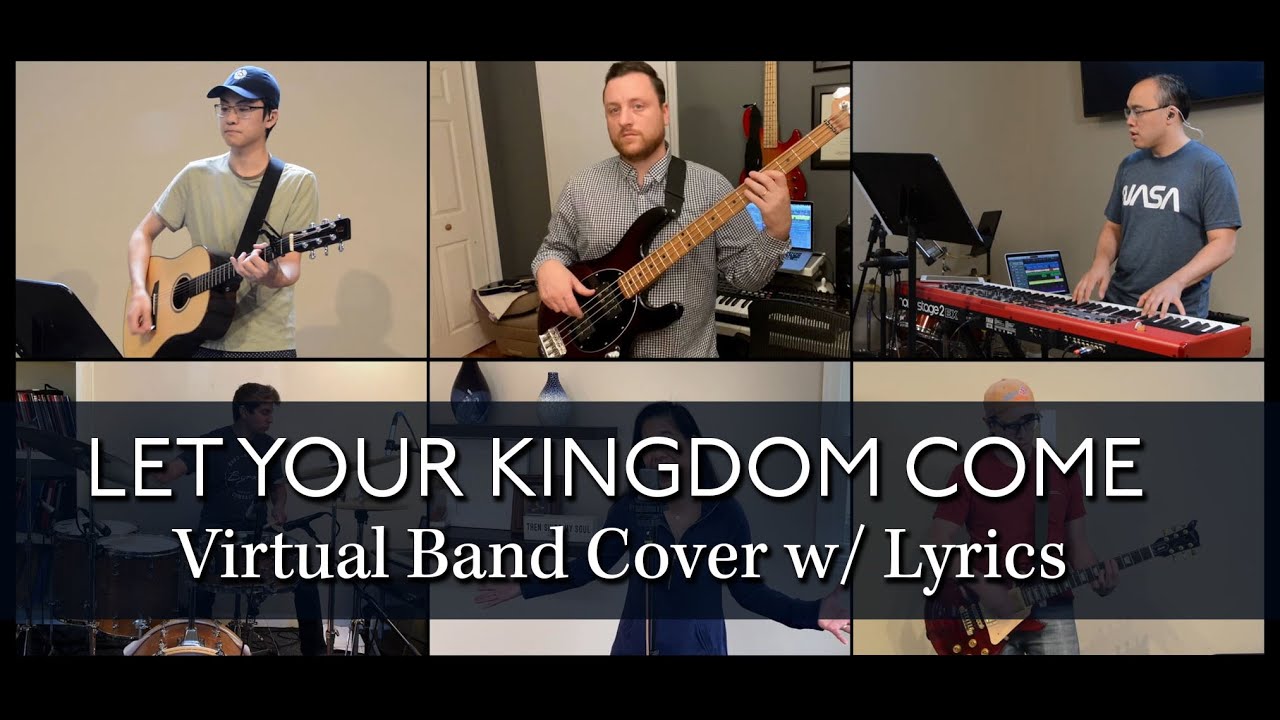 Let Your Kingdom Come (Bob Kauflin / Sovereign Grace) - Virtual Band + Lyrics