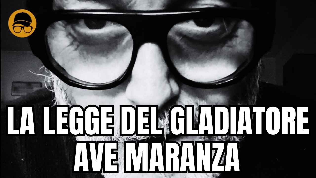 AVE MARANZA: ECCO LA LEGGE DEL GLADIATORE