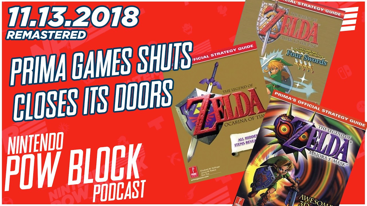 Prima Games Shuts its Doors and A New Zelda Game - Nintendo Pow Block 11.13.2018