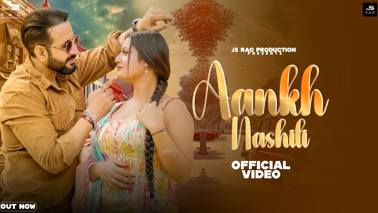 Aankh Nashili (Official Video) Sunil Rao,Kiran Verma | Manjeet Mandola | New Haryanvi&nbsp;Song&nbsp;2024