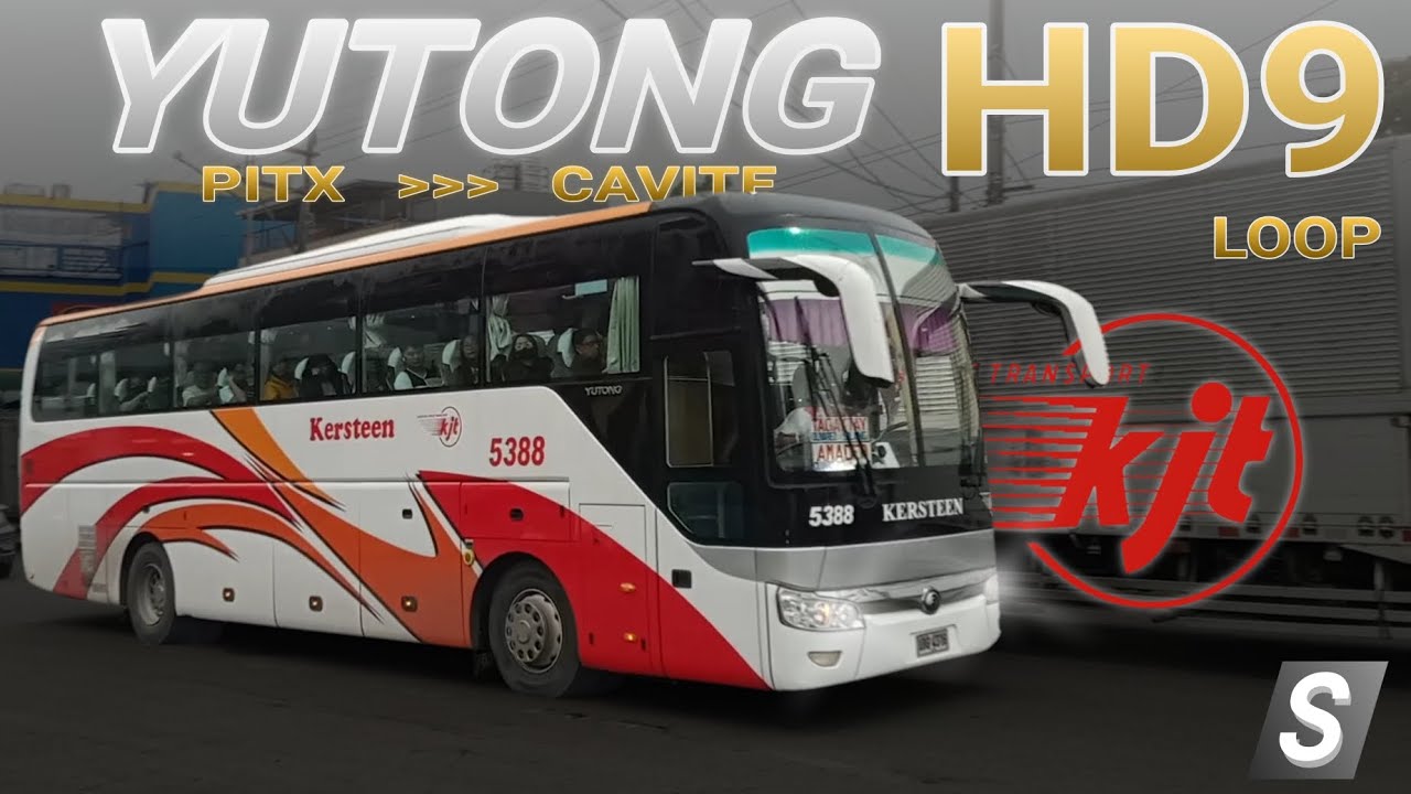 Kersteen's Yutong HD9 Loop From PITX - Dasmariñas Cavite 