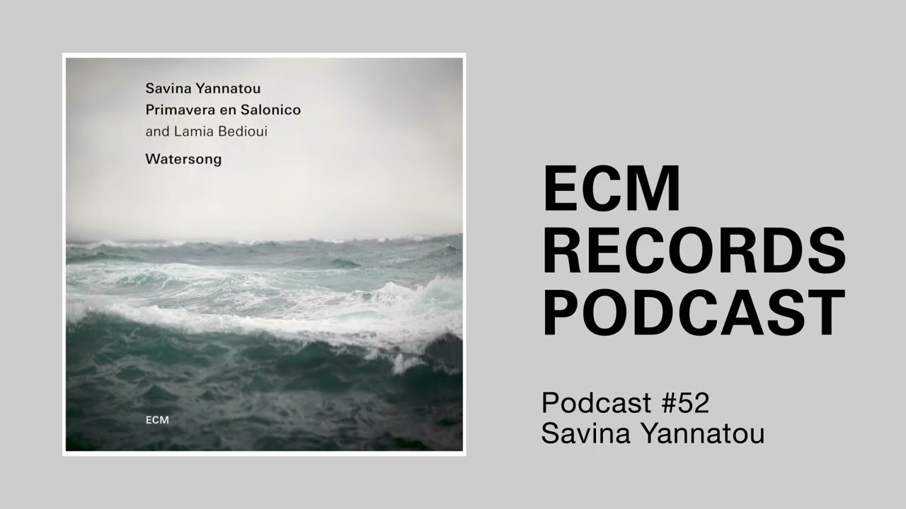Savina Yannatou – ECM Podcast #52