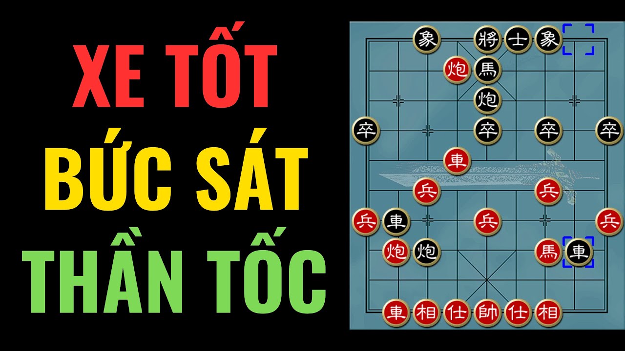 Xe tốt bức sát lạnh lùng trong ván đại chiến giữa Hứa Ngân Xuyên và Vương Gia Thụy 2020