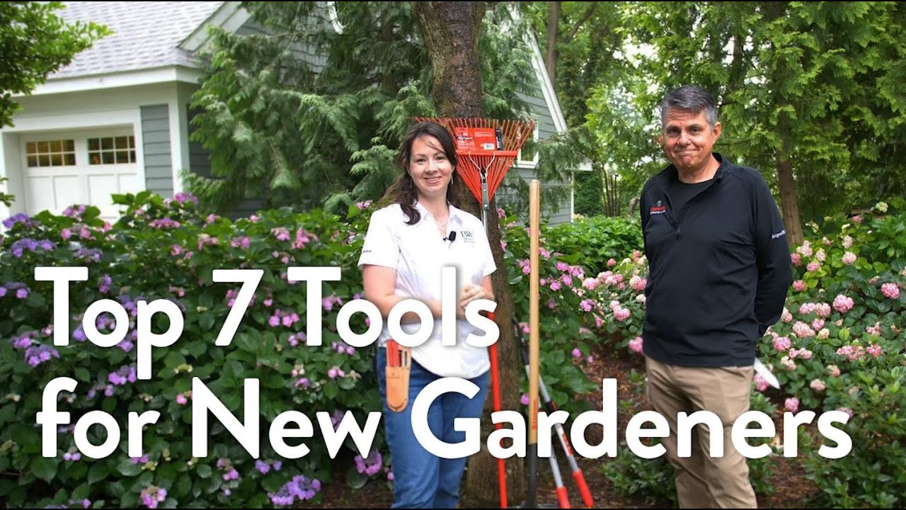 Top 7 Tools for New Gardeners