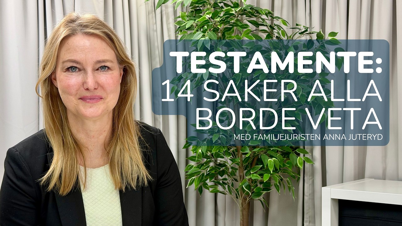 456. Testamente: allt du behöver veta | Med familjejuristen Anna Juteryd