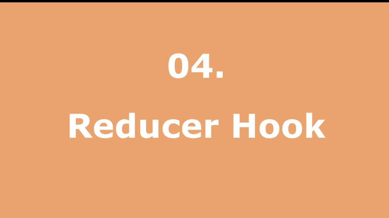 React Hook - How to use useReducer / Reducer Hook