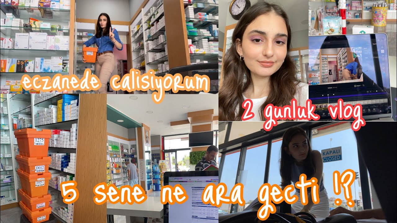 Beş Sene Ne &Ccedil;abuk Ge&ccedil;ti | Eczane Staj Vlogu