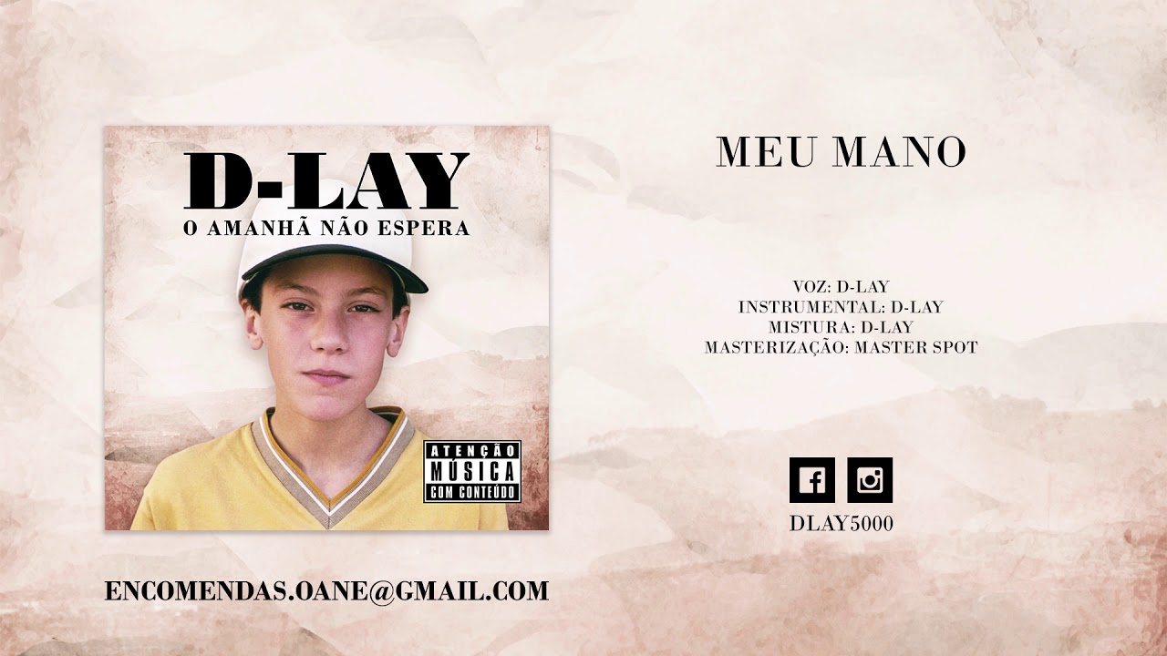 D-LAY - MEU MANO