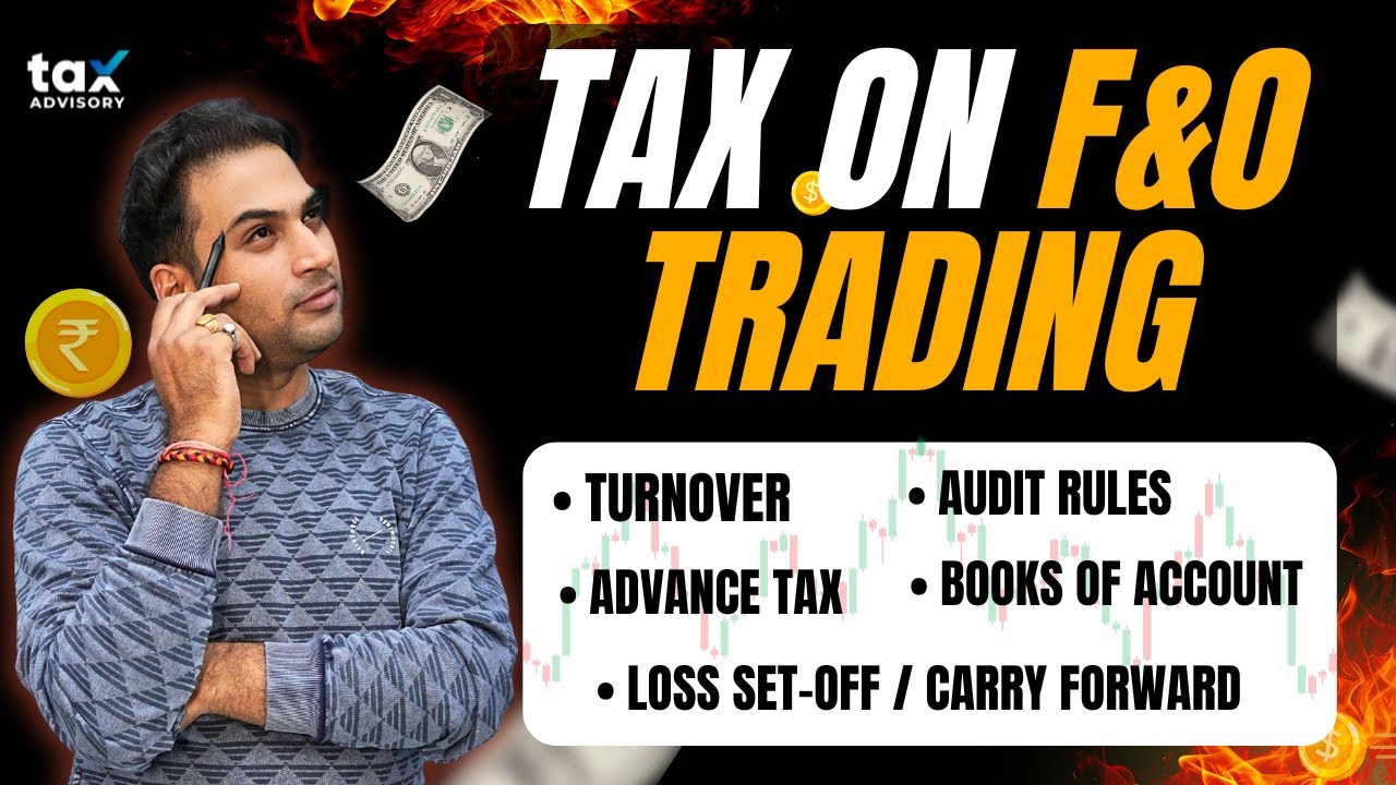 Income Tax on F&O Trading in India | Tax on F&O Trading | Future & Option Trading Tax | F&O Taxation