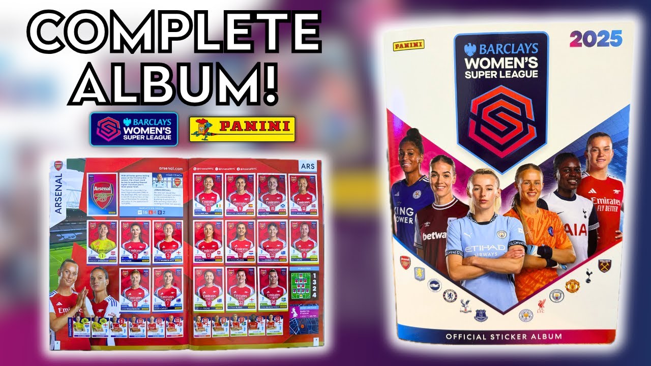 100% COMPLETE WSL STICKER ALBUM! | PANINI WOMEN'S SUPER LEAGUE 2025 STICKER COLLECTION