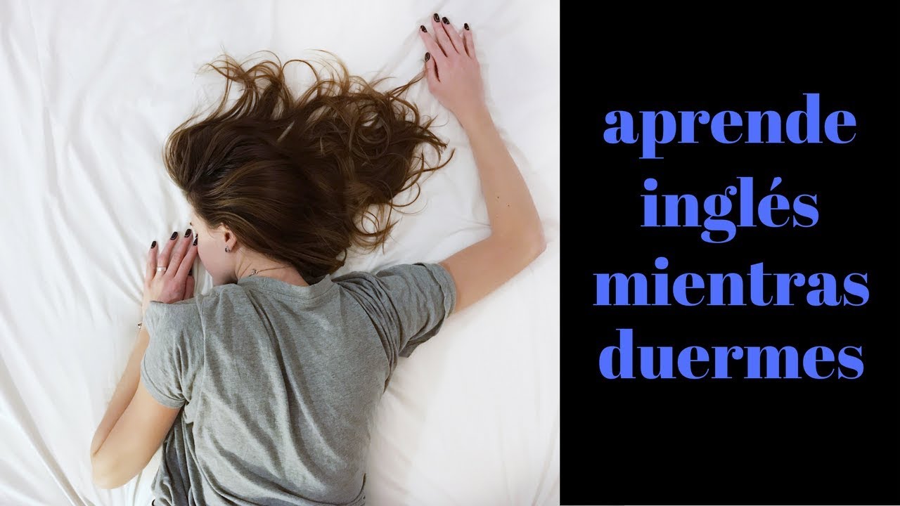 Aprender inglés mientras duermes – ¿Es posible?