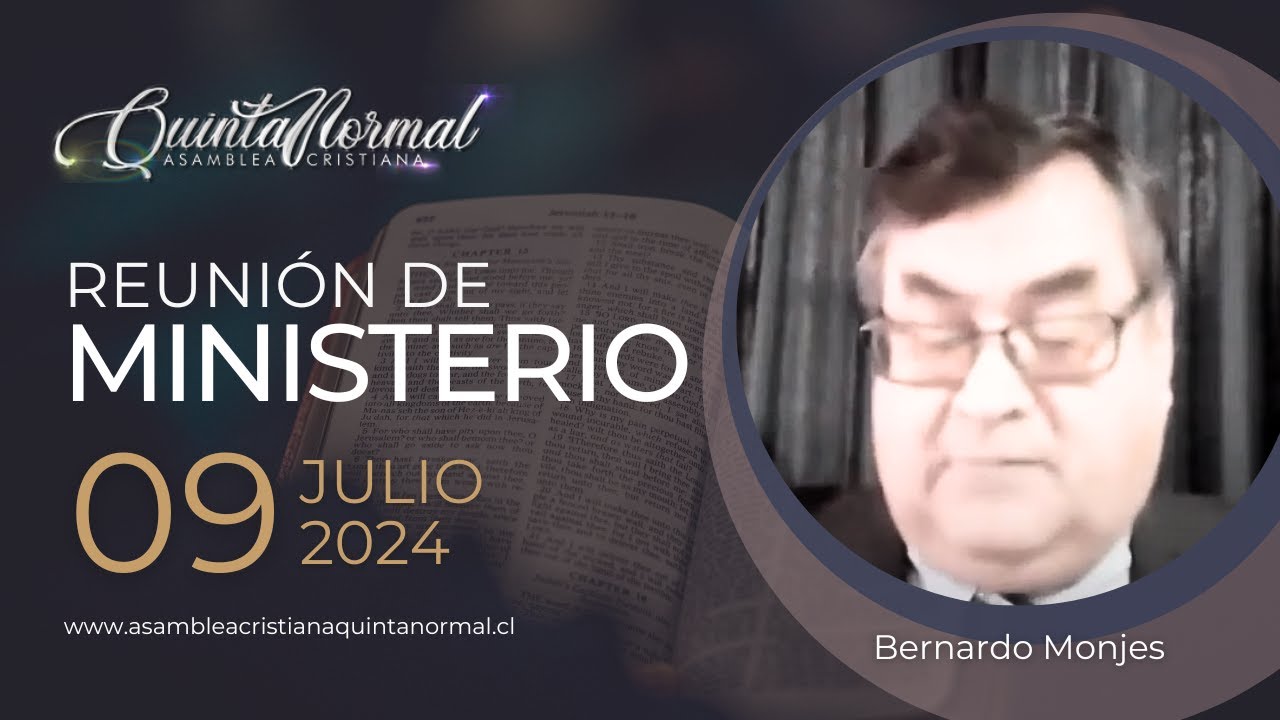 Reunión de Ministerio - 09/07/2024 | Bernardo Monjes