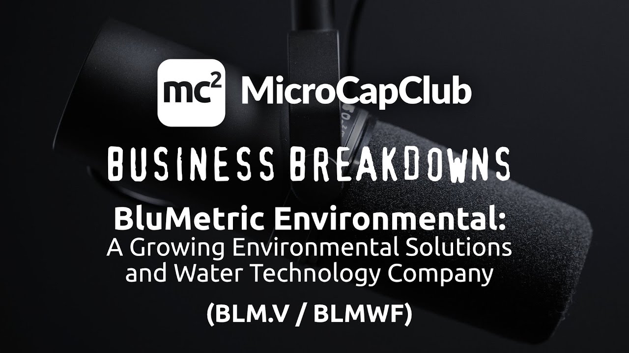 BluMetric Environmental (BLM.V/BLMWF): A Growing Environmental Solutions & Water Technology Company