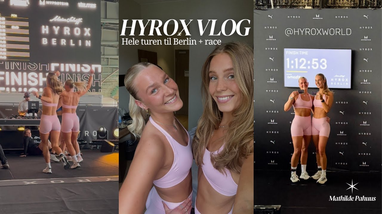 HYROX VLOG: turen til Berlin, race dayyy & en masse f&oslash;lelser