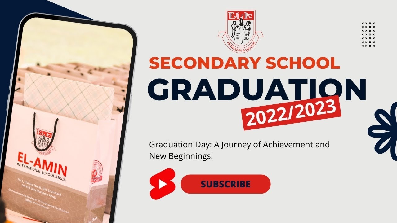 Secondary School Graduation Ceremony (2022/2023) - El-Amin International School | ABUJA