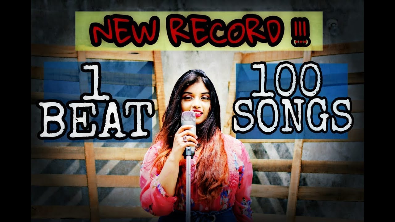 1 BEAT - 100 SONGS (New Record) FIRST FEMALE COVER - Srushti Barlewar