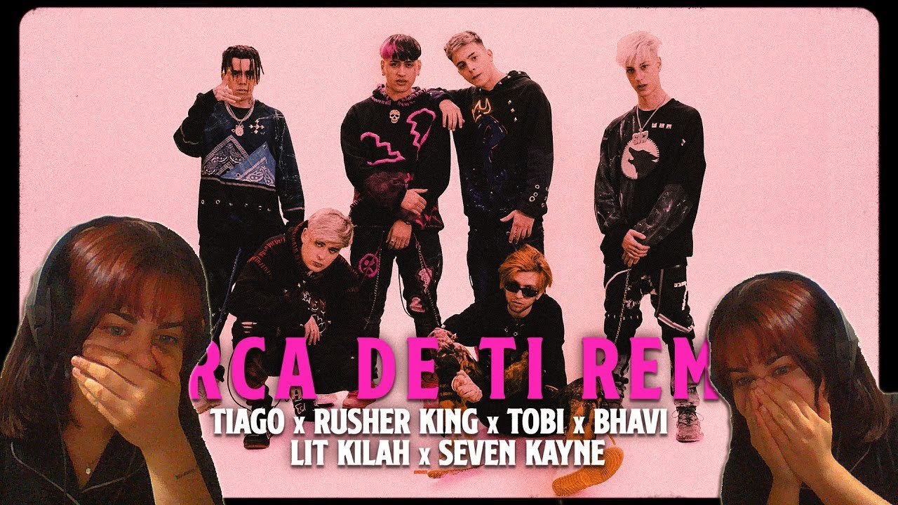 REACCION A CERCA DE TI (Remix) Tiago PZK x Rusherking x Lit Killah x Seven Kayne x Bhavi x Tobi