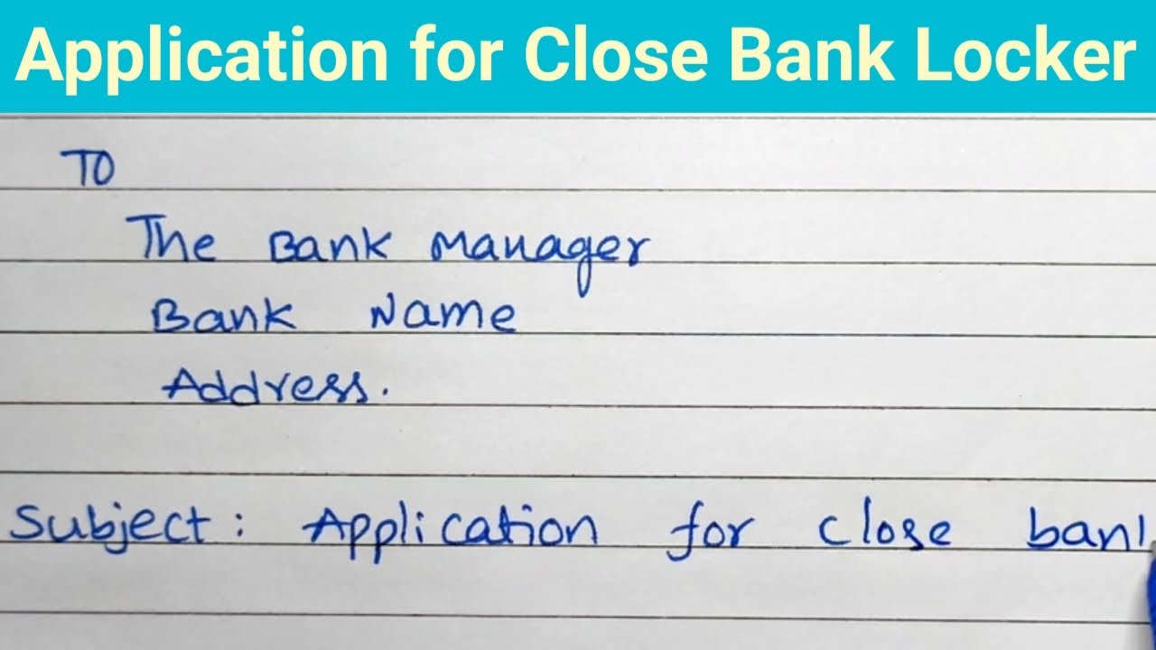 Close Bank Locker/Bank Locker close application/letter to close Bank Locker/Application for Locker/