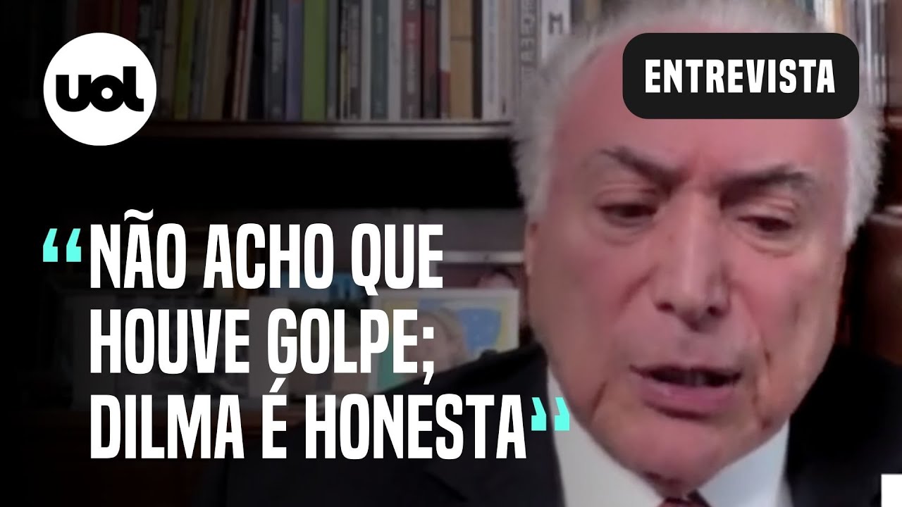 Michel Temer: 'Dilma é honestíssima; não participei de golpe coisa nenhuma'