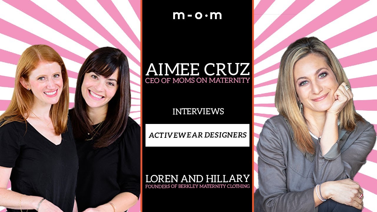 Aimee Cruz interviews founders of Berkley Maternity Clothing | Loren Heller and Hillary Cullum