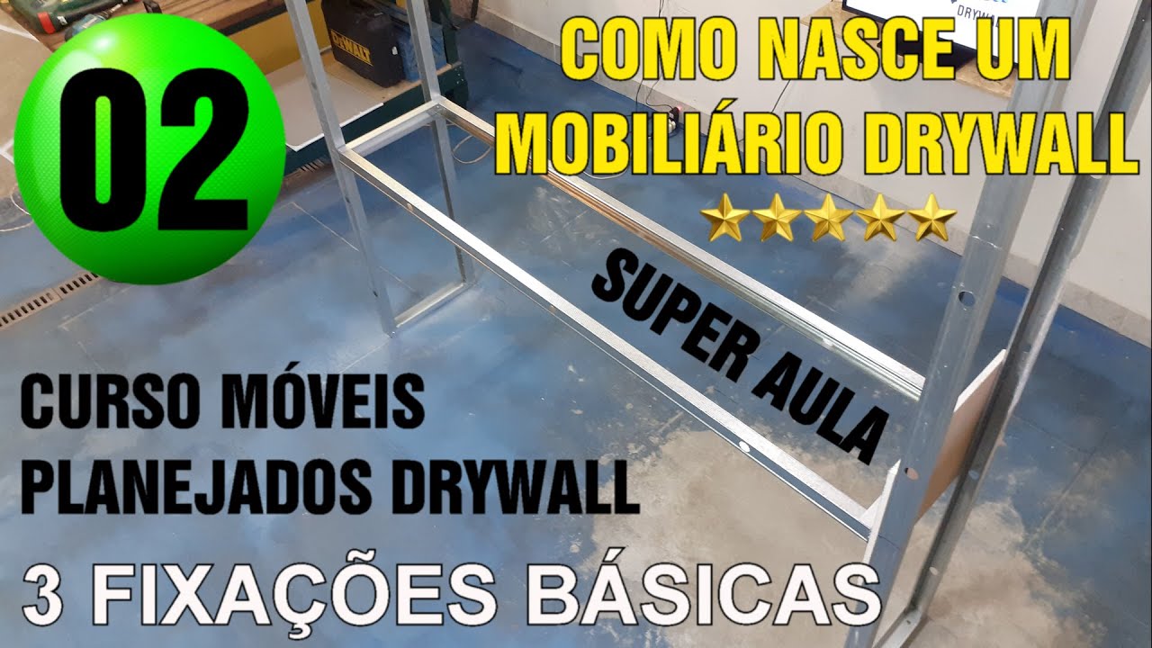 CURSO MÓVEIS PLANEJADOS DRYWALL 3 TIPOS DE FIXAÇÃO DO PERFIL AULA 02