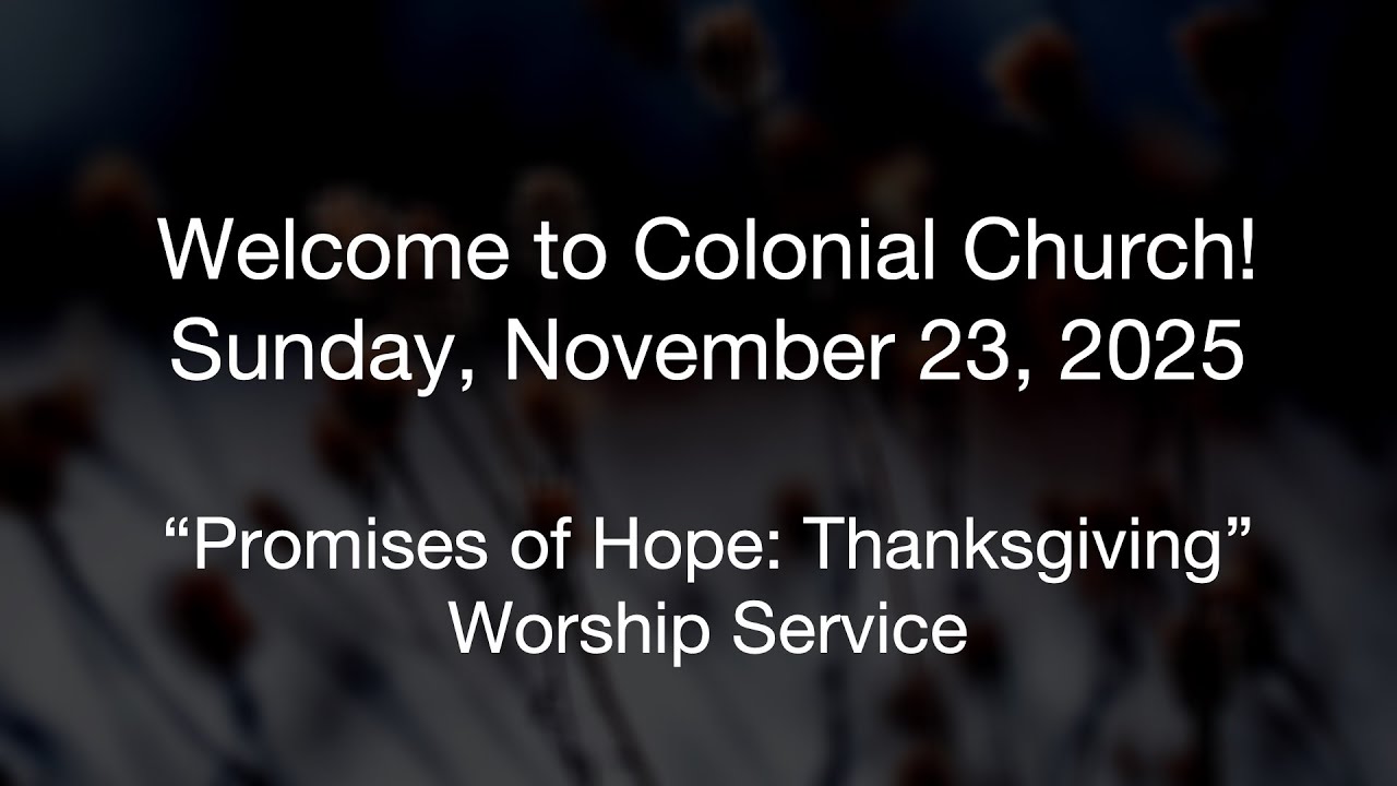 Sunday, November 23rd, 2025 Livestream Worship Service