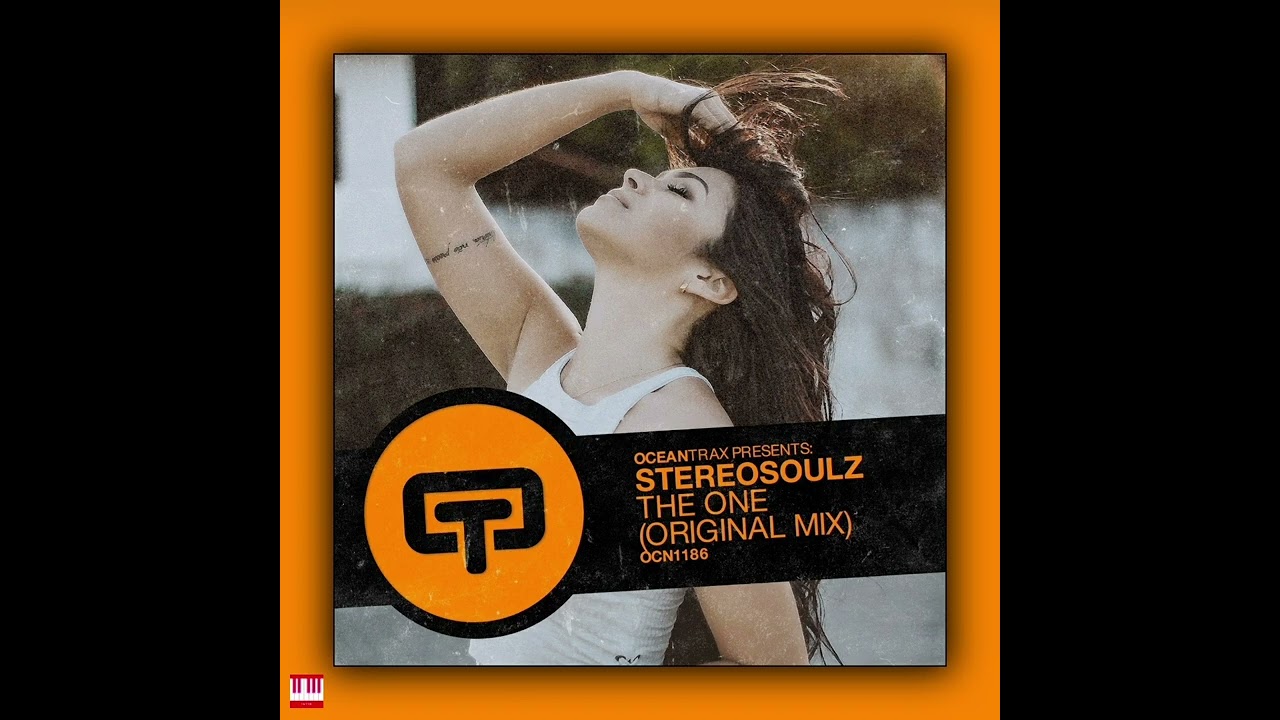Stereosoulz - The One (Original Mix) [OCEAN TRAX RECORDS] House