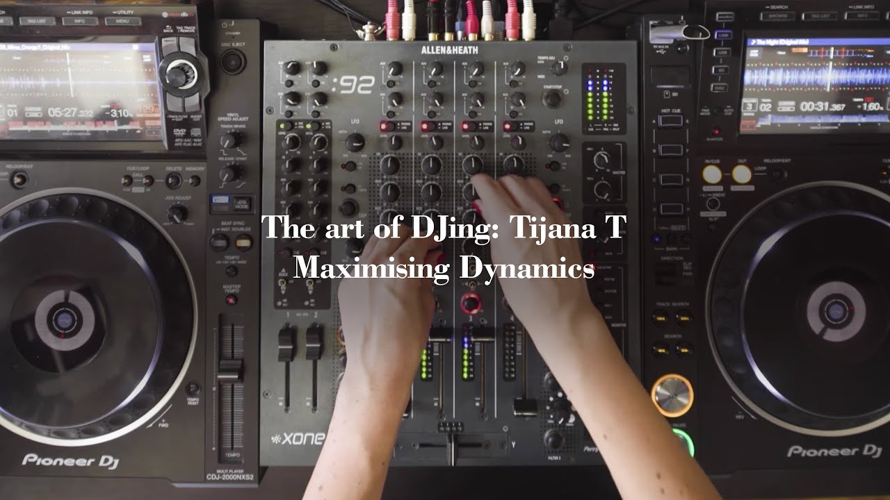 The Art Of DJing: Tijana T - Maximising Dynamics