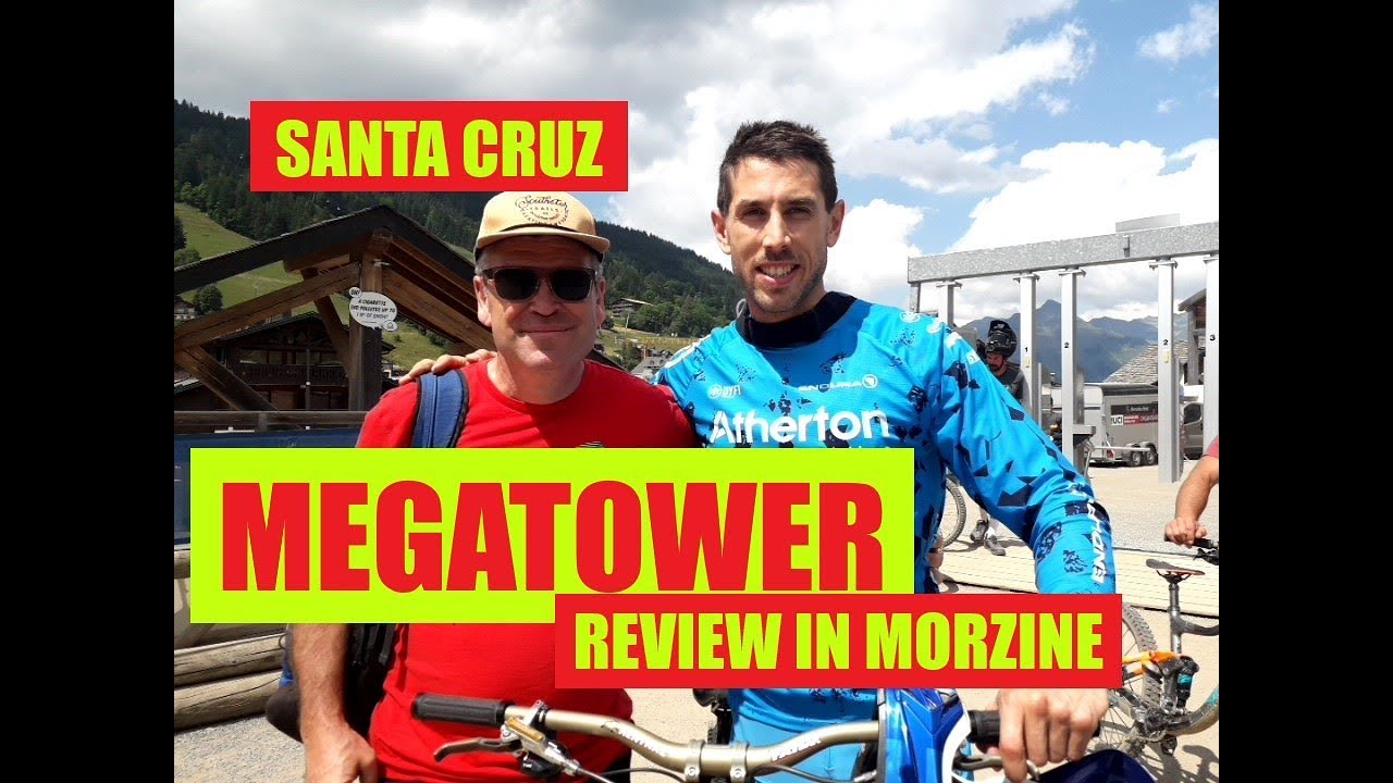 Santa Cruz Megatower review in Morzine.