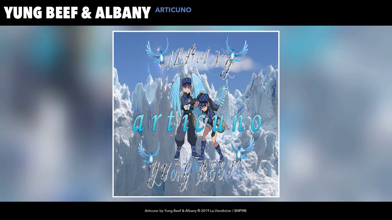 YUNG BEEF & ALBANY - ARTICUNO (AUDIO)